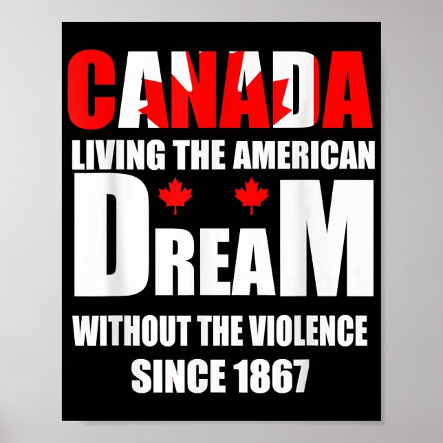 Poster Canadá Vivendo O Sonho Americano Sem A Viole (Frente)