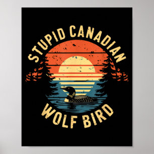 Poster Canadense estúpido lobo pássaro louco hóquei engra