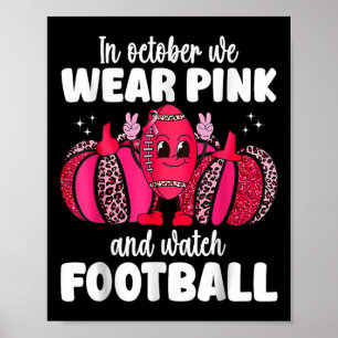 Poster Câncer Em Outubro Nós Usamos Rosa E Assistimos Fut