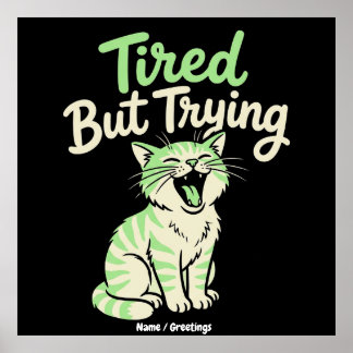 Poster Cansado Mas Tentando Engraçado Bocejando Gato Fofo