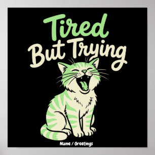 Poster Cansado Mas Tentando Engraçado Bocejando Gato Fofo