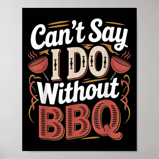 Poster Can't Say I Do Without Bbq Barbecue Wedding Prosal (Frente)