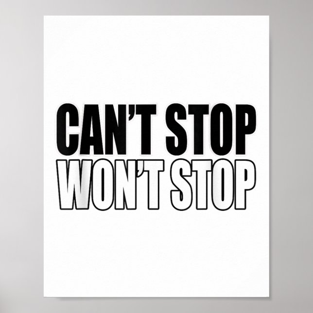 Poster Can't Stop Won't Stop Motivational  (Frente)