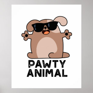 Poster Cão Pawy Animal Funny Party Pun
