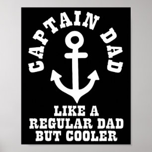 Poster Capitão Pai Como Um Pai Regular Mas Barco Mais Leg