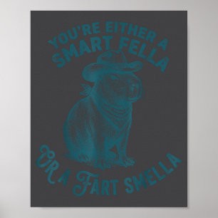 Poster Capivara Cara Inteligente Fart Cheiroza Cowboy Hum