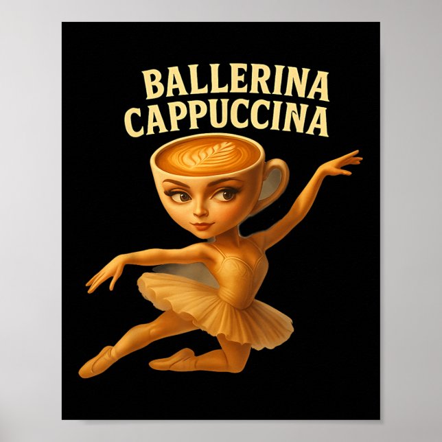 Poster Cappuccina Ballerina Cappuccino Ballerina Funny Da (Frente)
