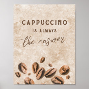 Poster Cappuccino Sempre Responde Engraçado Dizendo Café
