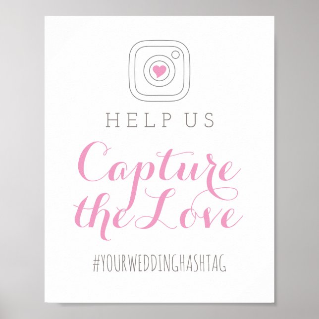 Pôster Capture the Love Pink Wedding Hashtag Sign (Frente)