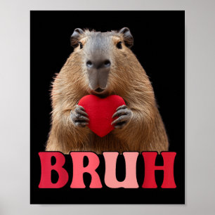 Poster Capybara Bruh Meme Engraçado Dizendo Adoltos Valen