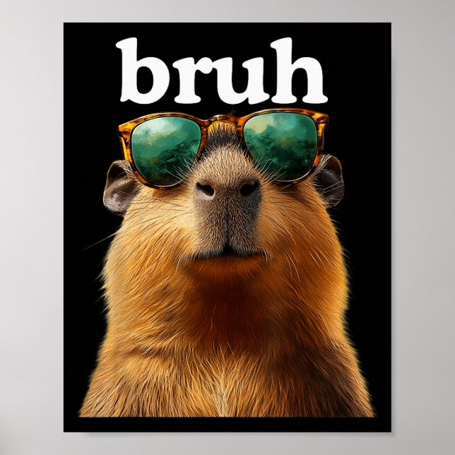 Poster Capybara Bruh With Sungles Funny Meme Lovers Men W (Frente)