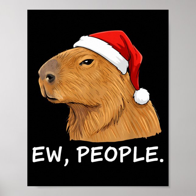 Poster Capybara Ew People Christmas Funny Sarcastic Humor (Frente)