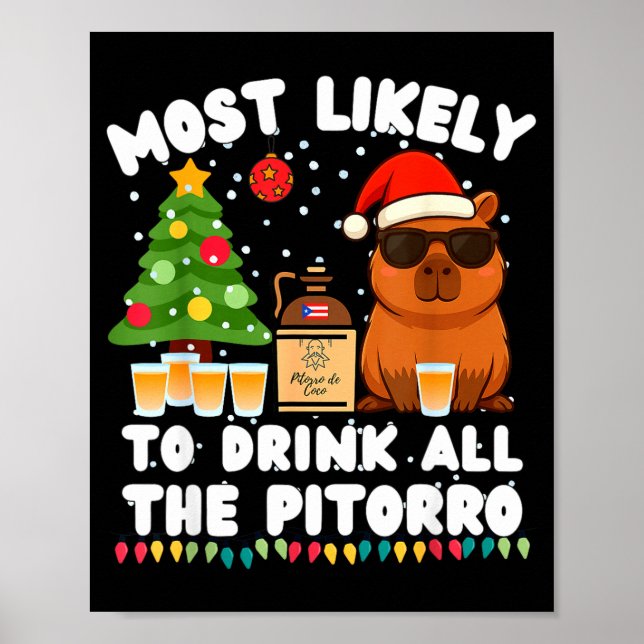 Poster Capybara Most Likely To Drink All The Torro Funny  (Frente)