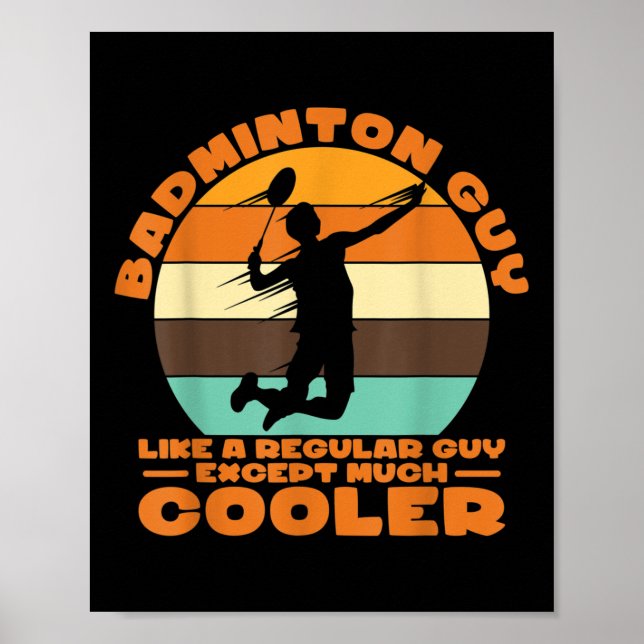 Poster Cara De Badminton - Como Uma Cara Regular, Exceto  (Frente)