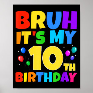 Poster Cara, é meu aniversário de 10 anos, festa engraçad