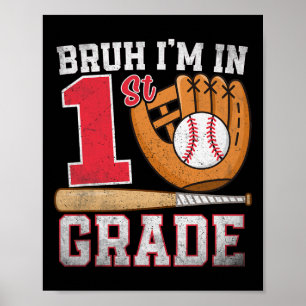Poster Cara, Estou Na 1ª Série De Volta À Escola Beisebol