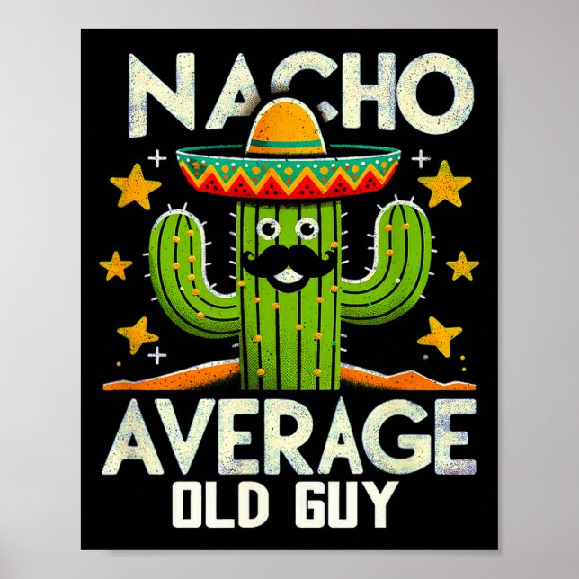 Poster Cara Funny Nacho Média Velho Cinco De Mayo Mexican (Frente)