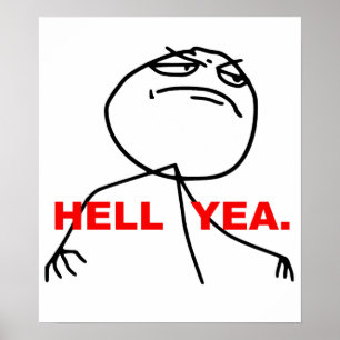 Poster Cara Meme da raiva do sim do inferno