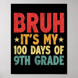 Poster Cara, São Meus 100 Dias De 9º Ano 100º Dia De Esco