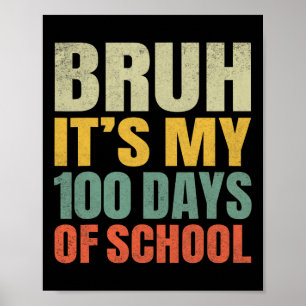Poster Cara, São os Meus 100 Dias de Escola 100º Dia de E
