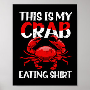 Poster Caranguejo Comendo Camisa T-Shirt Hoje Previsão De