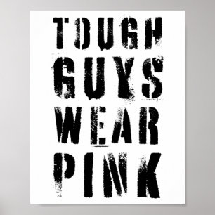 Poster Caras Duras Vestem Tinham Cancer rosa rosa, cor-de
