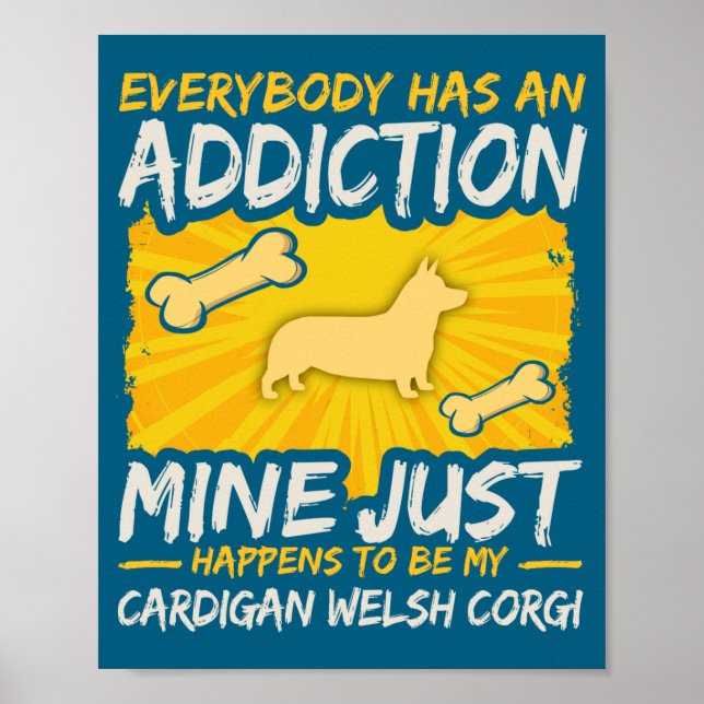 Poster Cardigan Welsh Corgi Funny Dog Addiction  (Frente)