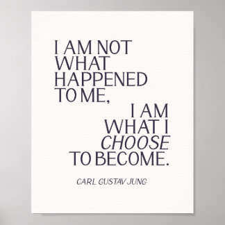 Poster Carl Jung Quote I am not what happened to me