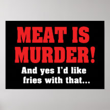 Carne É Assassinato! E Sim, Eu Gostaria De Fritar