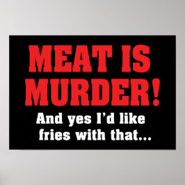 Pôster Carne É Assassinato! E Sim, Eu Gostaria De Fritar