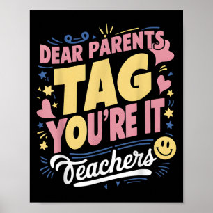 Poster Caros pais dizem que você ama professores Engraçad