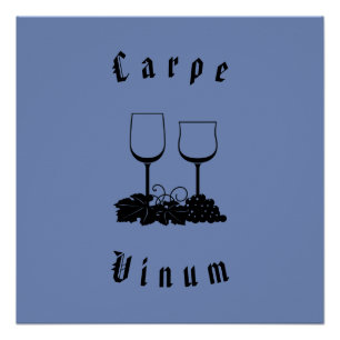 Pôster Carpe Vinum (apreender o vinho)