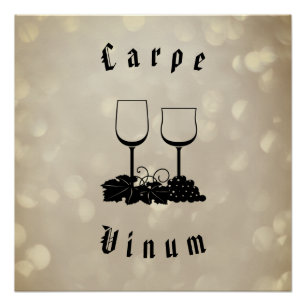 Pôster Carpe Vinum (apreender o vinho)