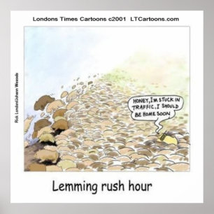 Pôster Cartaz da Hora do Rush dos Lemmings Engraçados