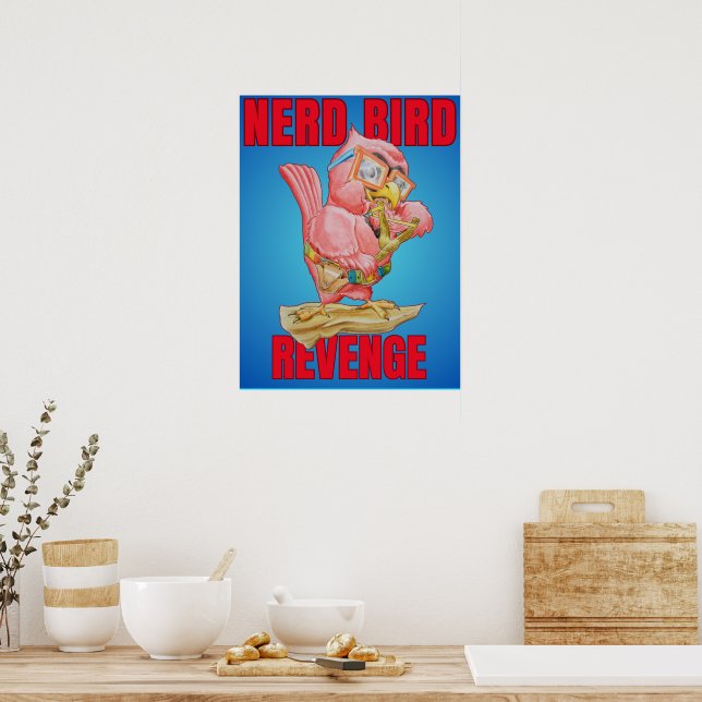 Poster Cartaz da Vingança Infantil do Pássaro Nerd (Cozinha)