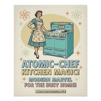 Pôster Cartaz de Anúncio de Cozinha da Era Atômica