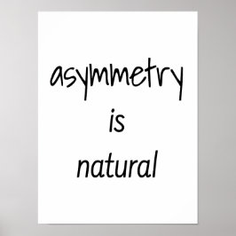 Poster Cartaz de Assimetria é Natural