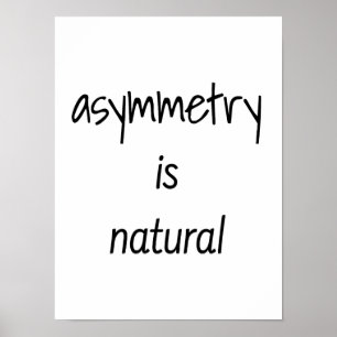 Poster Cartaz de Assimetria é Natural