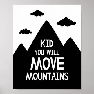 Poster Cartaz de Berçário Kid You Will Move Mountains