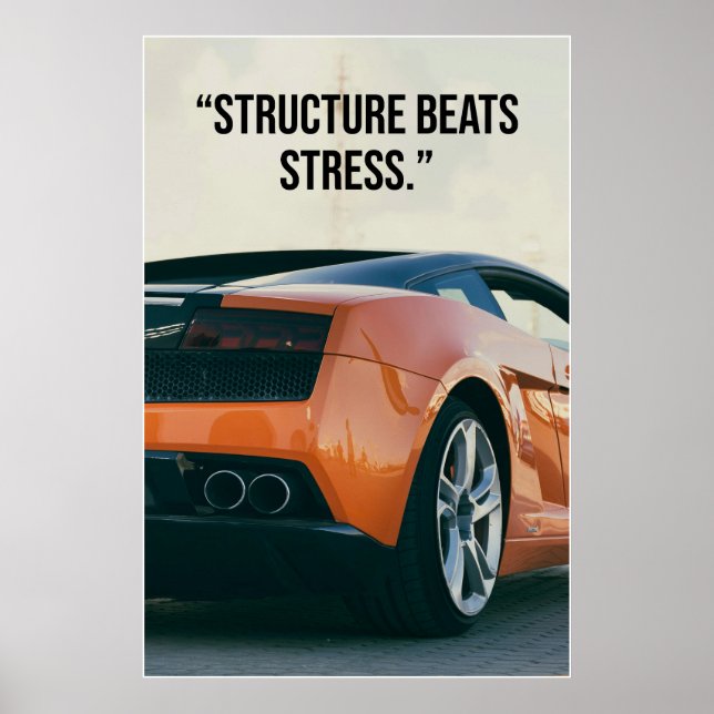 Poster Cartaz de Citação de Carro Structure Beats Stress (Frente)