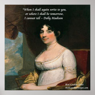 Pôster Cartaz de Citação Famoso de Dolly Madison Onde Est