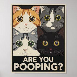 Poster Cartaz de Gato Engraçado Você Está Fazendo Cocô?
