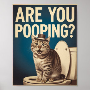Poster Cartaz de Gato Engraçado Você Está Fazendo Cocô?
