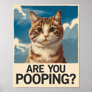 Poster Cartaz de Gato Engraçado Você Está Fazendo Cocô?