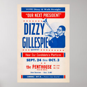 Poster Cartaz de jazz Dizzy Gillespie Nosso Próximo Presi