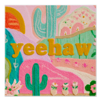 Pôster Cartaz de Vaqueira "Yeehaw" Dopamine Decor