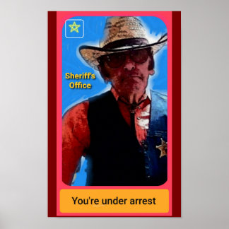 Poster Cartaz de Xerife Você Está Preso