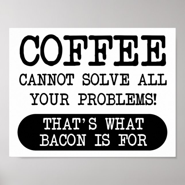 Poster Cartaz Divertido Café Versus Bacon (Frente)