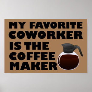 Poster Cartaz Divertido de Colega de Trabalho de Cafeteir