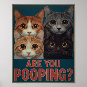 Poster Cartaz Divertido de Gato Você Está Defecando?